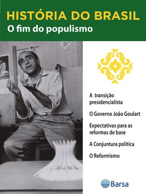 cover image of História do Brasil--Livro III--O Fim Do Populismo a Transição Presidencialista